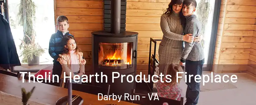Thelin Hearth Products Fireplace Darby Run - VA