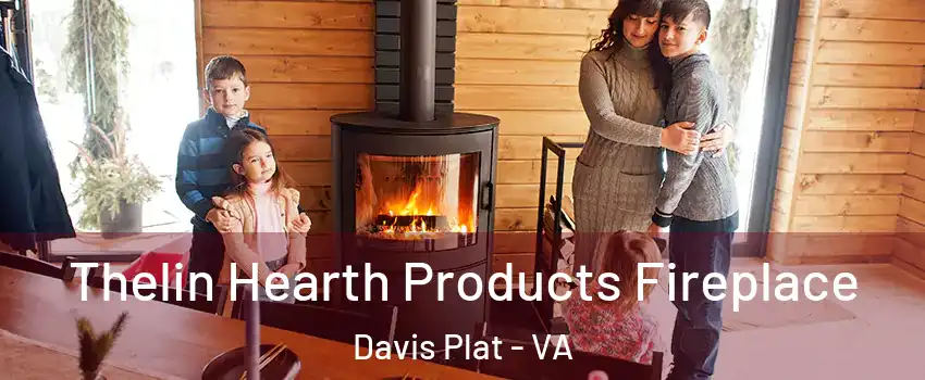 Thelin Hearth Products Fireplace Davis Plat - VA