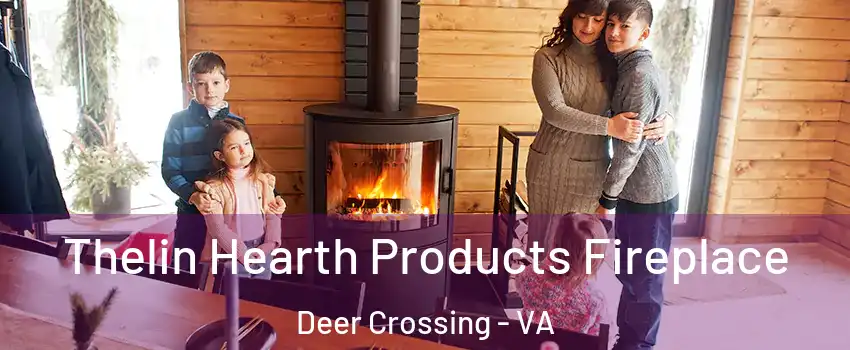 Thelin Hearth Products Fireplace Deer Crossing - VA