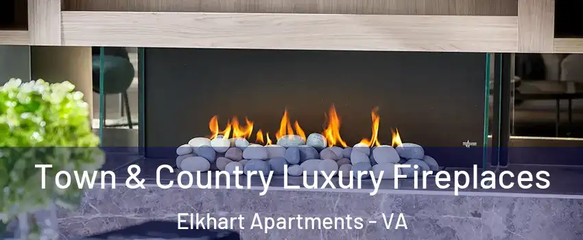 Town & Country Luxury Fireplaces Elkhart Apartments - VA