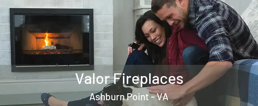 Valor Fireplaces Ashburn Point - VA