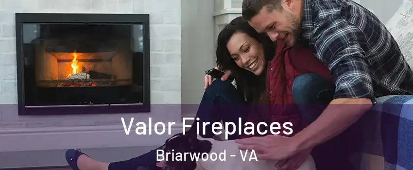 Valor Fireplaces Briarwood - VA