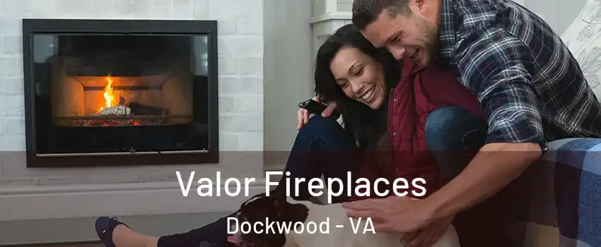 Valor Fireplaces Dockwood - VA