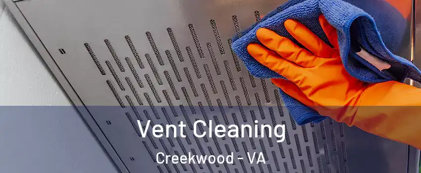 Vent Cleaning Creekwood - VA