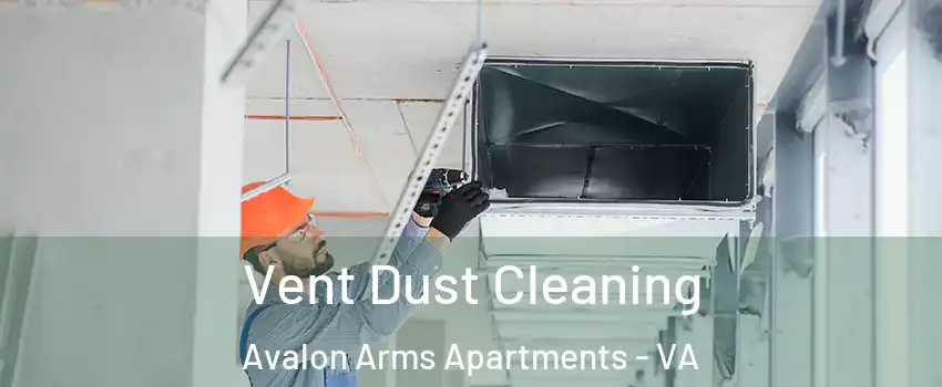 Vent Dust Cleaning Avalon Arms Apartments - VA