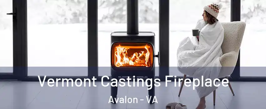 Vermont Castings Fireplace Avalon - VA