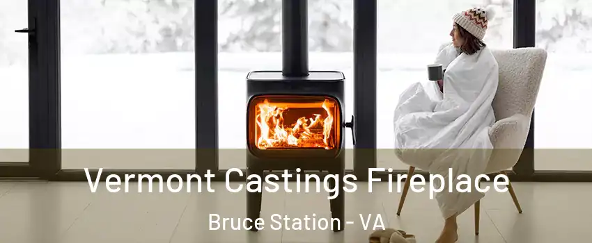 Vermont Castings Fireplace Bruce Station - VA