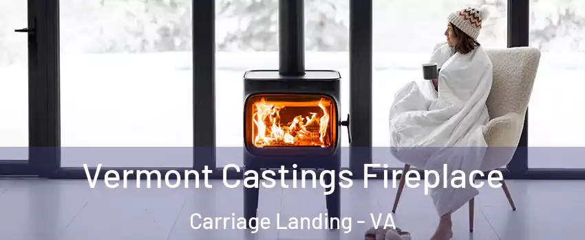 Vermont Castings Fireplace Carriage Landing - VA