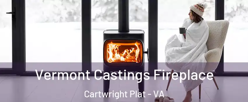 Vermont Castings Fireplace Cartwright Plat - VA