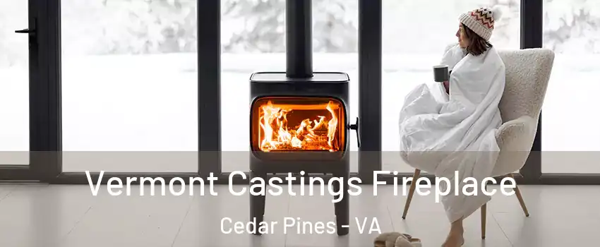 Vermont Castings Fireplace Cedar Pines - VA
