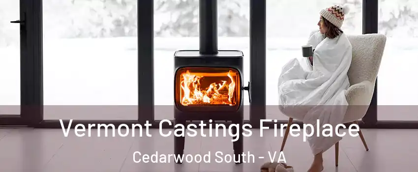 Vermont Castings Fireplace Cedarwood South - VA
