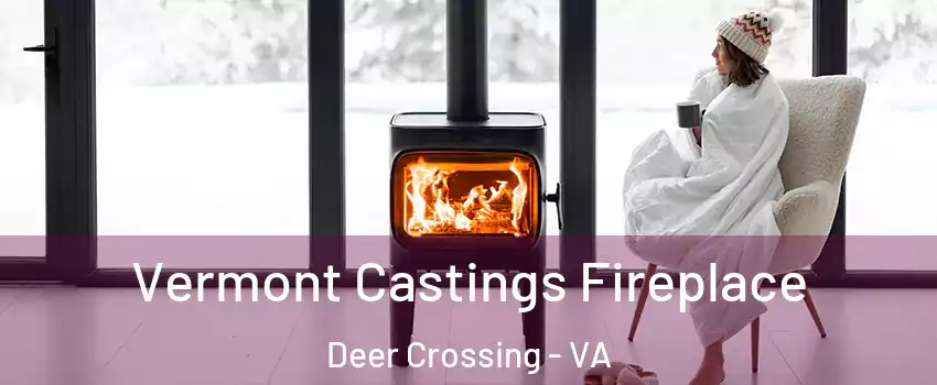 Vermont Castings Fireplace Deer Crossing - VA