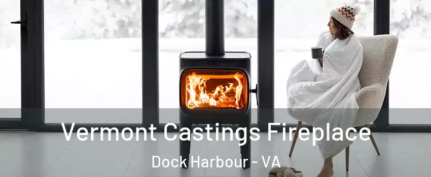 Vermont Castings Fireplace Dock Harbour - VA