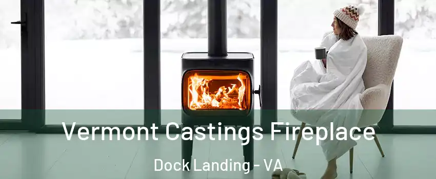 Vermont Castings Fireplace Dock Landing - VA
