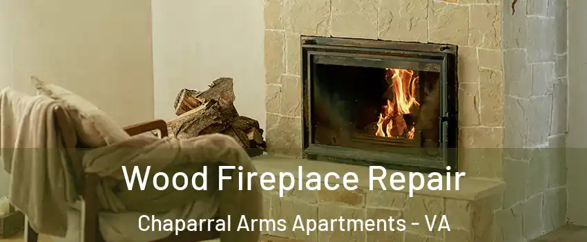 Wood Fireplace Repair Chaparral Arms Apartments - VA