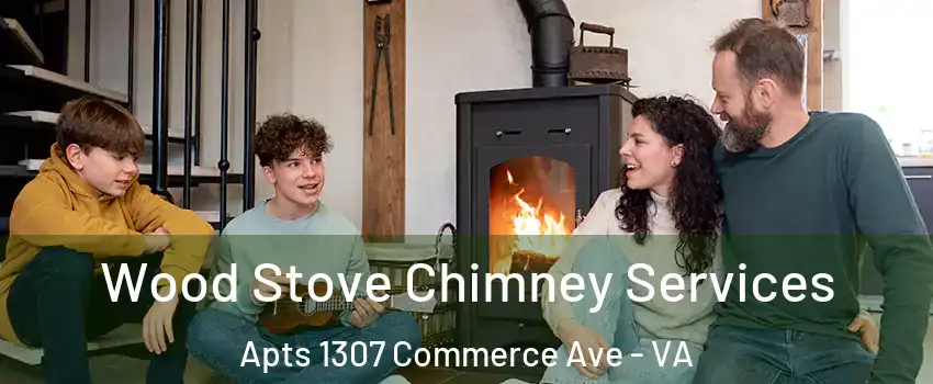 Wood Stove Chimney Services Apts 1307 Commerce Ave - VA
