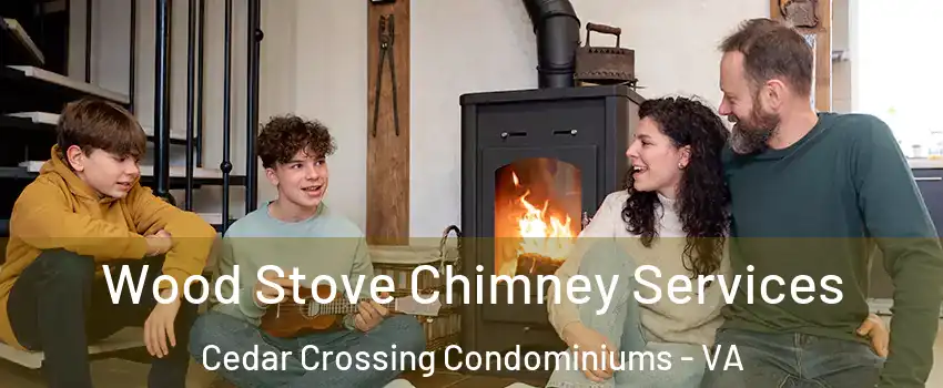 Wood Stove Chimney Services Cedar Crossing Condominiums - VA