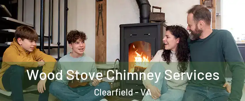 Wood Stove Chimney Services Clearfield - VA