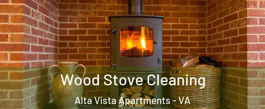 Wood Stove Cleaning Alta Vista Apartments - VA