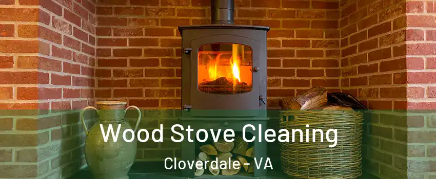 Wood Stove Cleaning Cloverdale - VA