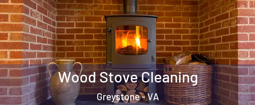 Wood Stove Cleaning Greystone - VA